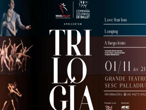 Espetáculo: "Trilogia" - Compañia Colombiana de Ballet