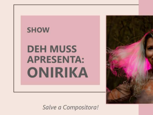 Show: Salve a Compositora com Deh Muss