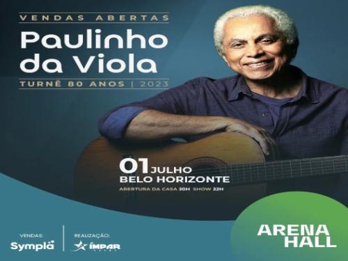 Show: Paulinho da Viola "Turnê 80 anos"