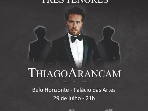 Show: Thiago Arancam "Turnê Três Tenores"