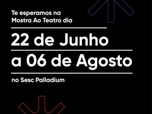 Mostra ao Teatro
