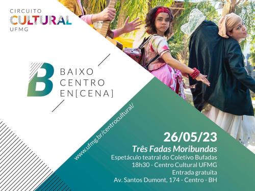  Espetáculo: ‘Três Fadas Moribundas’ - Coletivo Bufadas