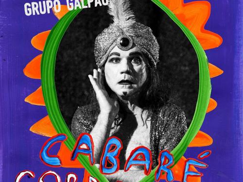 Espetáculo: “Cabaré Coragem” - Grupo Galpão