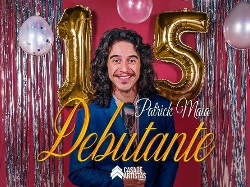 Stand Up: "Patrick Maia - Debutante"