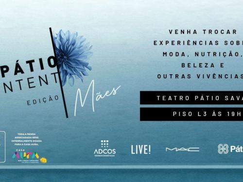 Pátio Content - Edição Mães