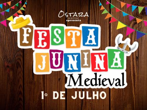Festa Junina Medieval Ostara