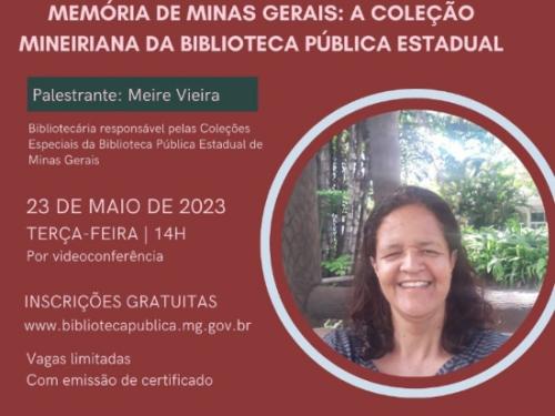 Memória de Minas Gerais: a Coleção Mineiriana da Biblioteca Pública Estadual