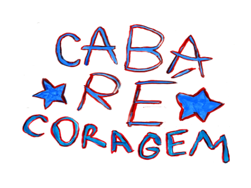 Espetáculo: “Cabaré Coragem” - Grupo Galpão