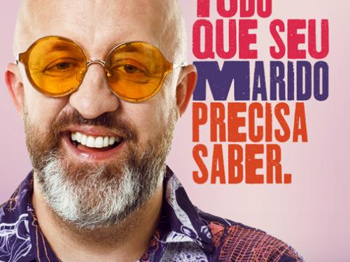 Palestra: "Tudo que seu marido precisa saber" - Fabricio Carpinejar