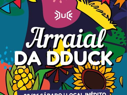 Arraial da DDuck - DDuck DClub