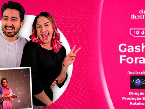  Espetáculo: Gashi Show Fora da Tela