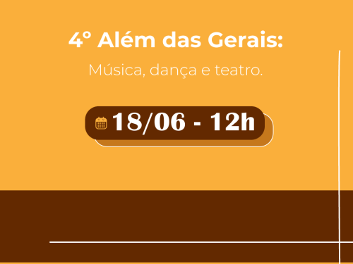  4º Edição: Além das Gerais