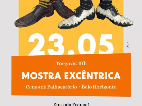 Mostra Excêntrica "Cenas do Palhaçatório" - Grupo Maria Cutia