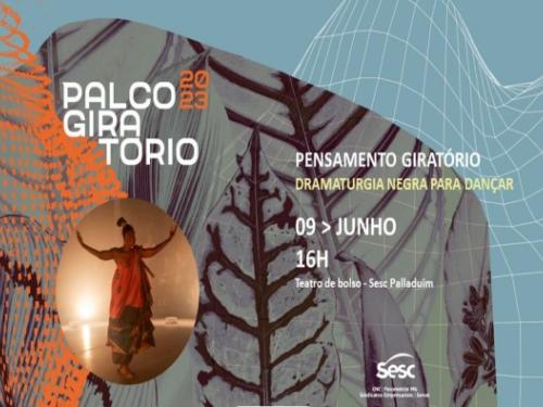 Festival Palco Giratório 2023 - Sesc Palladium