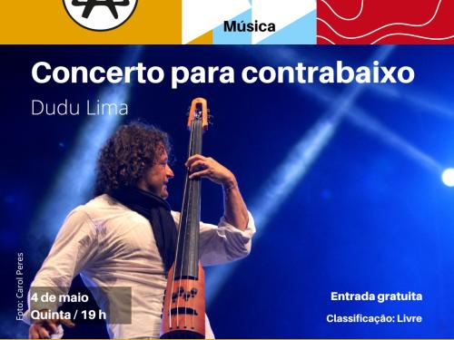 Show "Concerto para Contrabaixo" por Dudu Lima - Teatro da Assembleia Legislativa de Minas Gerais