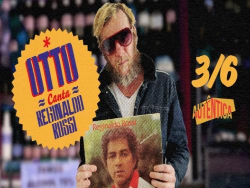 Show: Otto "canta Reginaldo Rossi"