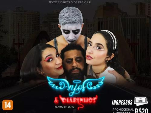 Espetáculo adulto "Anjos e Diabinhos em: como não se livrar dos problemas" - Teatro Nossa Senhora das Dores
