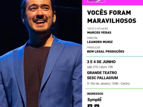 Espetáculo: "Vocês Foram Maravilhosos" com Marcos Veras