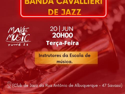 Make Day: Harmonia Vocal e Banda Cavallieri de Jazz