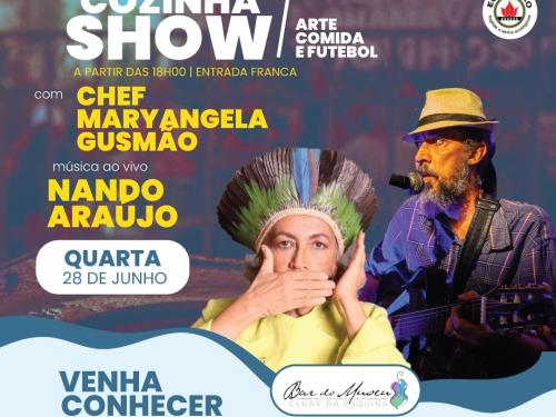 "Cozinha Show" com a Chef Maryangela Gusmão - Bar do Museu Clube da Esquina