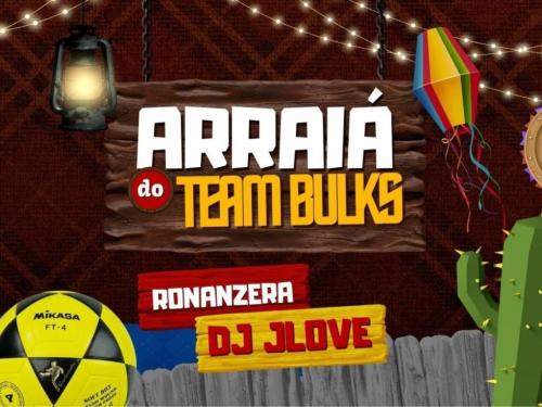 Arraiá do Team Bulks