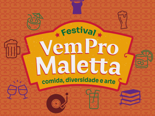 2º Festival Vem pro Maletta: Comida, Diversidade e Arte