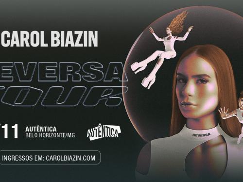 Show: Carol Biazin "Reversa Tour"
