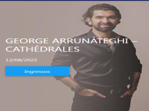 Show: “Les Temps des Cathédrales” de George Arrunáteghi