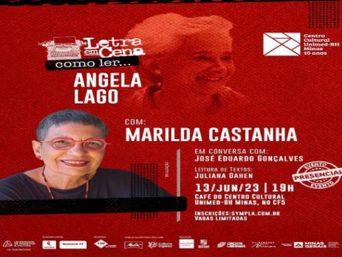 Letra em Cena. Como ler Angela Lago por Marilda Castanho