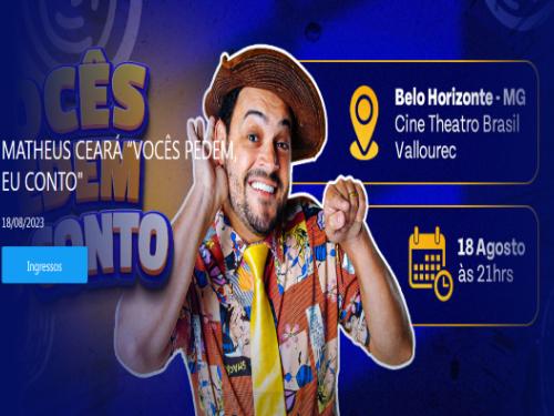 Espetáculo: “Vocês Pedem, Eu Conto” com Matheus Ceará