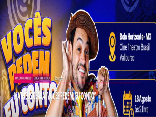 Espetáculo: “Vocês Pedem, Eu Conto” com Matheus Ceará
