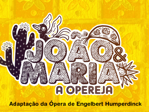 Musical Infantil: “João e Maria – A Opereja”