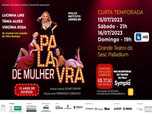 Espetáculo: "Palavra de Mulher" com Lucinha Lins, Tania Alves e Virgínia Rosa