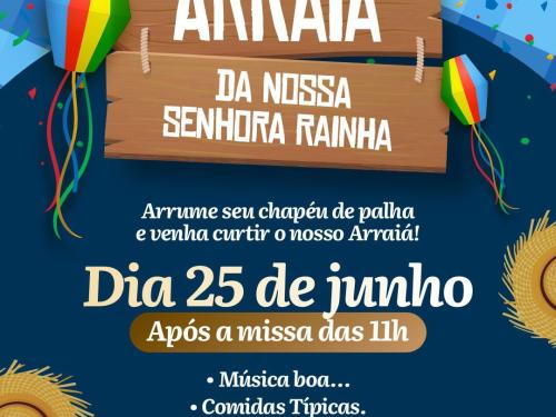 Arraiá da Nossa Senhora Rainha