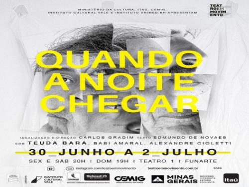 Espetáculo: “Quando a Noite Chegar” 