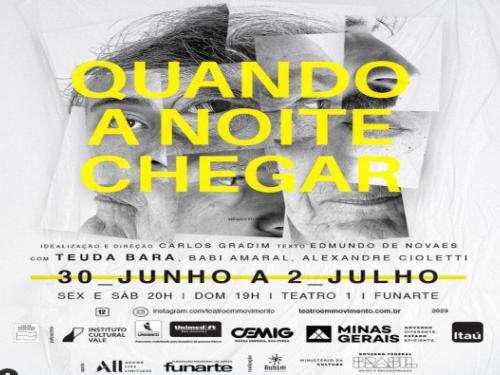 Espetáculo: “Quando a Noite Chegar” 