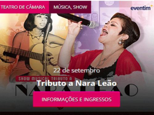 Espetáculo cênico musical: "Tributo à Nara Leão"