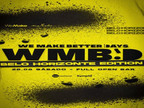 Festa: "We make better days" - BH Edition 