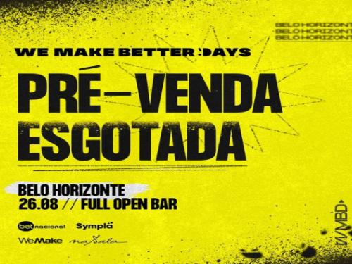 Festa: "We make better days" - BH Edition 