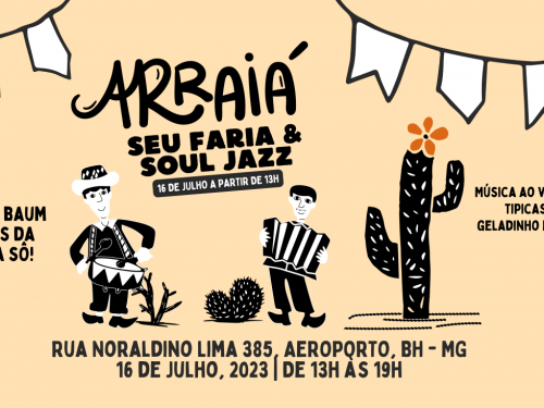 2º Arraiá Seu Faria e Soul Jazz