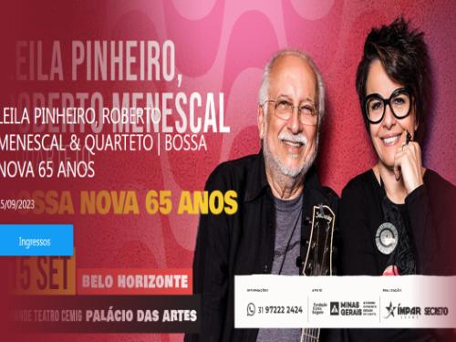 Show: "Bossa Nova 65 Anos" Leila Pinheiro, Roberto Menescal & Quarteto