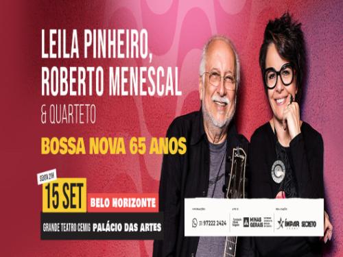 Show: "Bossa Nova 65 Anos" Leila Pinheiro, Roberto Menescal & Quarteto
