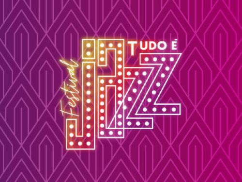 Festival "Tudo é Jazz"