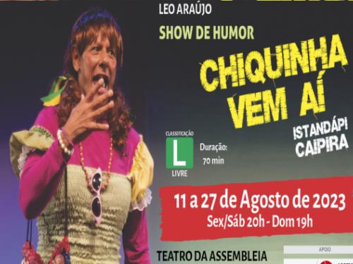 Show de humor: “Chiquinha vem aí - Istandápi Caipira”
