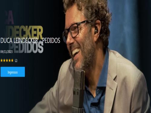 Show: "Pedidos" de Duca Leindecker