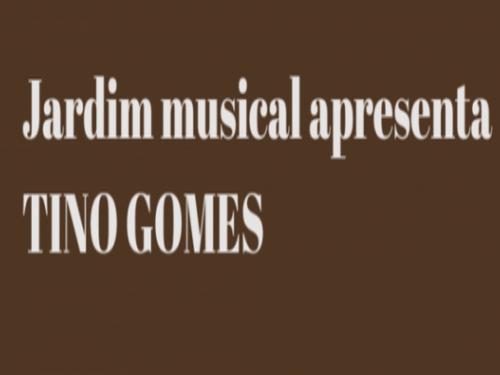 Jardim Musical com Tino Gomes
