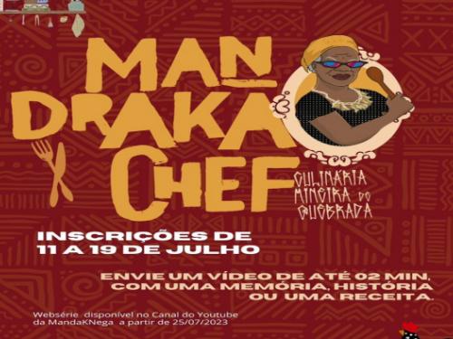 1ª Edição da Websérie: "Mandraka Chef - Culinária Mineira de Quebrada”