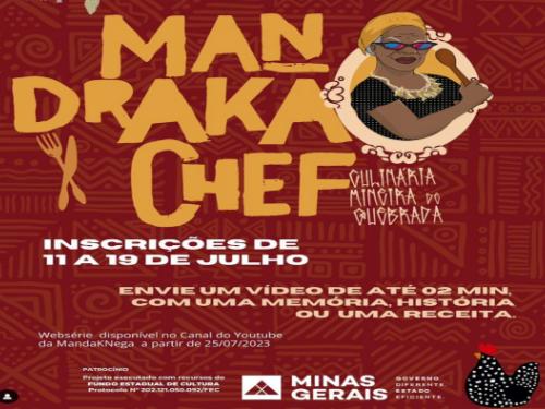 1ª Edição da Websérie: "Mandraka Chef - Culinária Mineira de Quebrada”