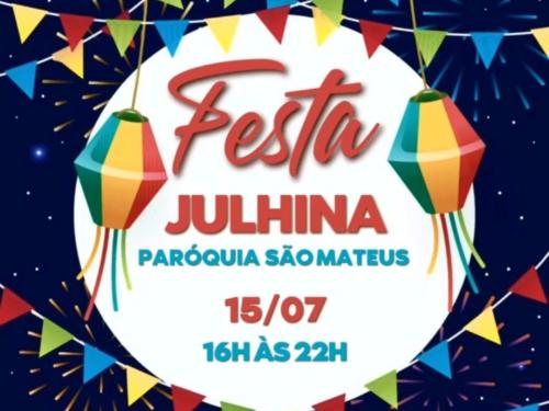 Festa Julhina - Paróquia São Mateus 