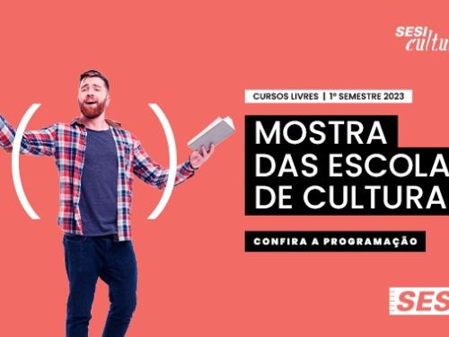 Mostra das Escolas de Cultura - SESI Cultura